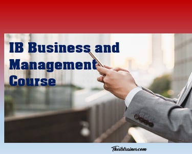 Complete IB Business Management Course