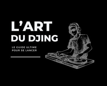 l'art du djing le guide ultime pour apprendre à mixer