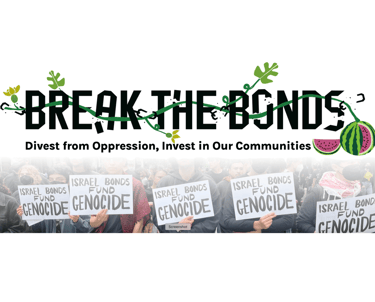 A banner for the Break the Bonds campaign interwoven with watermelon vines wit protesters underneath