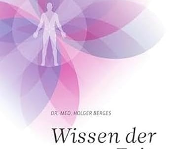 Book cover for Wissen der neuen Zeit by Dr. med. Holger Berges, featuring a silhouette within a geometric lotus.