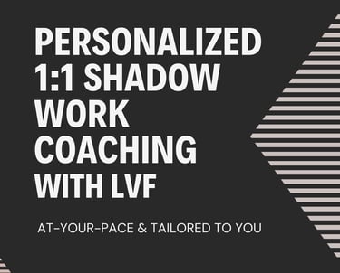 Promo ad promoting LVF's personalized/custom 1:1 shadow work coaching package.