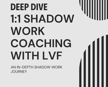 Promo ad promoting LVF's deep dive 1:1 shadow work coaching package.