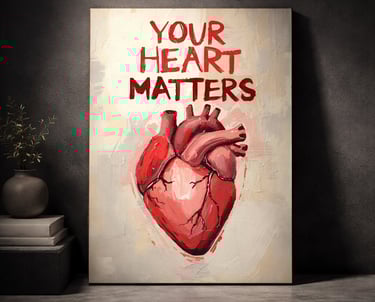 Anatomical heart painting with Your Heart Matters text for cardiovascular health awareness.