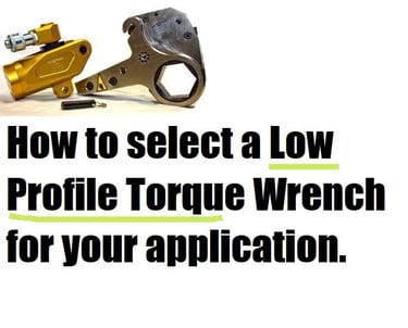 How to select a Low Profile Torque Wrench for your application. HexPro from TorsionX