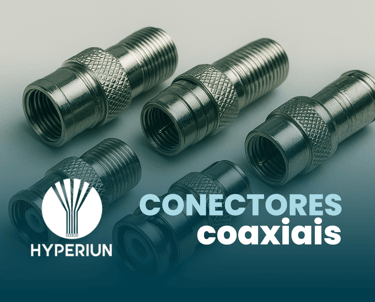 conectores coaxiais hyperiun