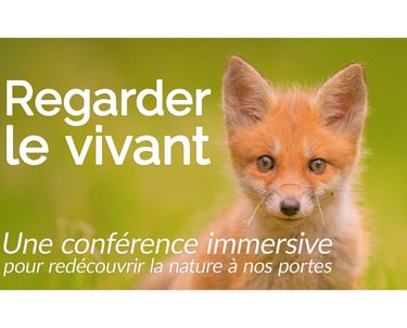 Conférence - Regarder le vivant