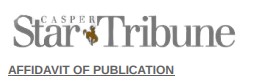 Casper Star Tribune Affidavit of Publication