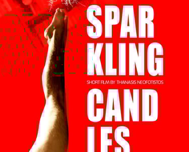 "Sparkling Candles", Short Film by Thanasis Neofotistos.