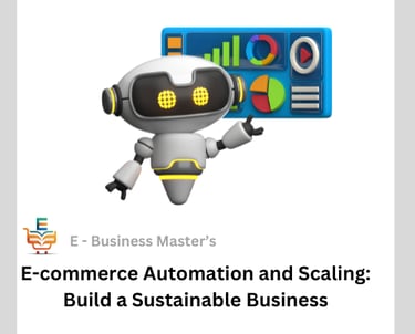 e business masters trending course e commerce automation and scaling course