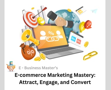 e business masters trending course on e commerce marketing mastery