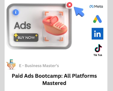 e business masters  trending course 2 paid ads bootcamp where within 1 month people do paid ads