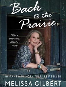 Back to the Prairie by Melissa Gilbert