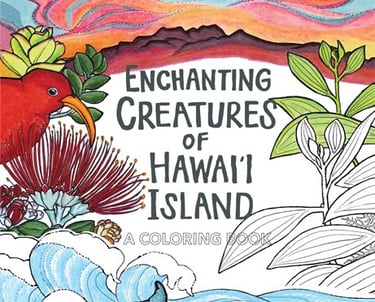 Enchanting Creatures of Hawaii Island: a coloring book, by Erzsi Palko