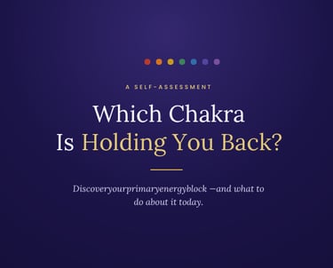 Free download Chakra Blockage Self-Assessment