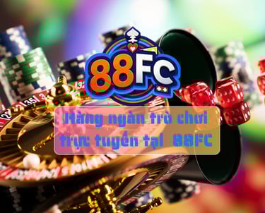 trò chơi nhà cái 88fc