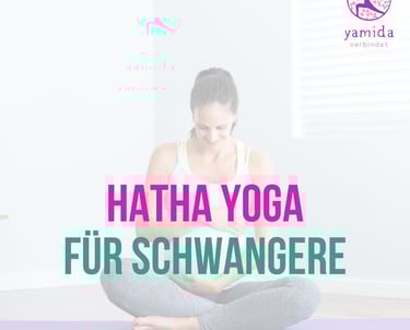 Yamida Yogaschule Hatha Yoga für Schwangere Anmeldung