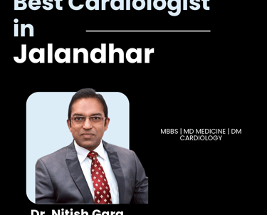 Flyer showing Dr. Nitish Garg as Best Cardiologist in Jalandhar.