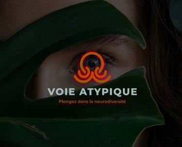 Voie Atypique - Diversité Cognitive - Plongez dans la Neurodiversité