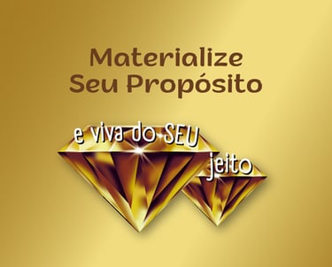 Materialize Seu Propósito