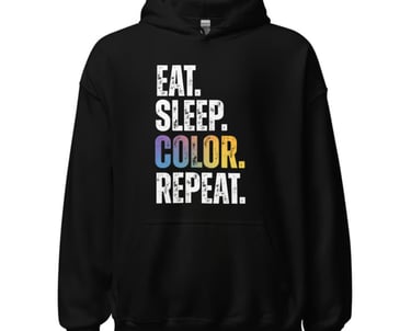 Black hoodie with the saying "EAT.SLEEP.COLOR.REPEAT."