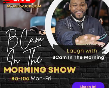 BCam In The Morning Show 8a-10a