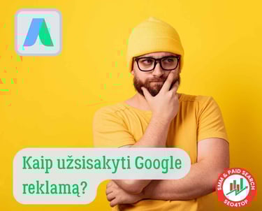 Kaip užsisakyti Google reklamą?