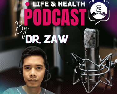 Life and Health podcast by Dr. Zaw thumbnail with a microphone