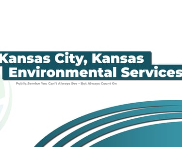 Kansas City, Kansas Environmental Services title slide featuring agency branding and a public service tagline.