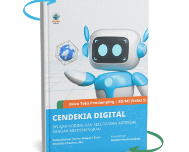 Buku Belajar Koding, Kecerdasan Artifisial dan Teknologi dengan Menyenangkan