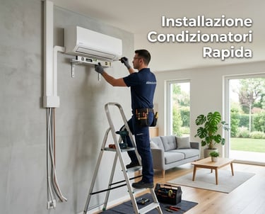 Installazione Condizionatori Rapida