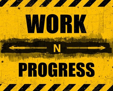 Work In Progress (Work 'N Progress)