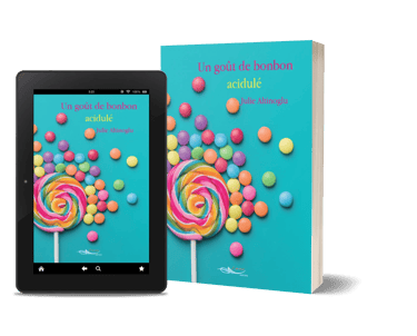 Un goût de bonbon acidulé - roman contemporain choral - Julie Altinoglu.