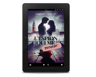Ebook romance contemporaine slow burn L'espion qui me détestait - Angélique Vanhecke.