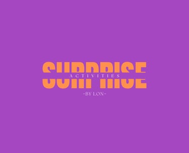 Surprise activities by lon