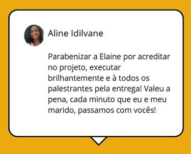 Trajetória e experiência de Elaine Rodrigues em eventos profissionais.
