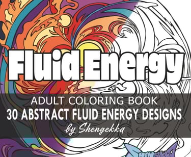 30 ABSTRACT FLUID ENERGY DESIGNS: Adult Coloring Book for Relaxation by Shengekka