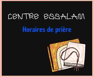 Le havre - centre essalam - horaires de prières
