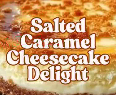 Salted Caramel cheesecake