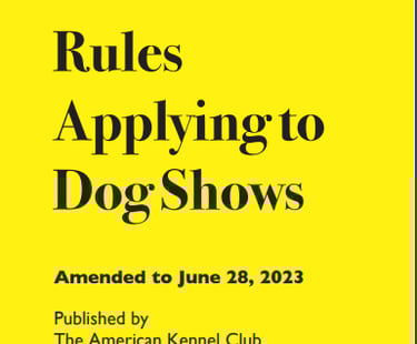 AKC Rules and Regulations Dog Shows