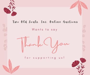 Customer Appreciation Day - Two Old Souls, Inc. Online Auctions