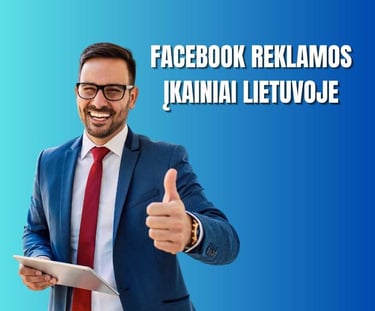 Facebook reklamos įkainiai Lietuvoje