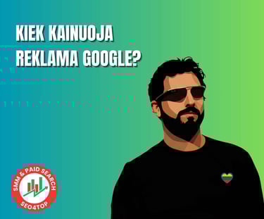 Kiek kainuoja reklama Google?