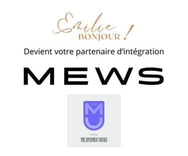 Emilie, Bonjour! Partenaire d'intégration du PMS MEWS (Integration partner certification)