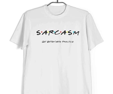 a white t - shirt with the words sarcasm on it, from friends, shop on amazon