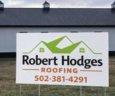 Robert Hodges Roofing yard sign displayed at a completed roofing project in Louisville KY