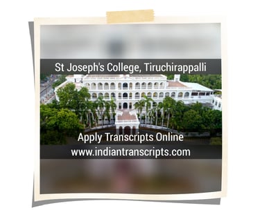 St Joseph's College Tiruchirappalli Transcript Online