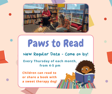 Paw to Read - a wonderful opportunity for your child to read with a therapy dog!
