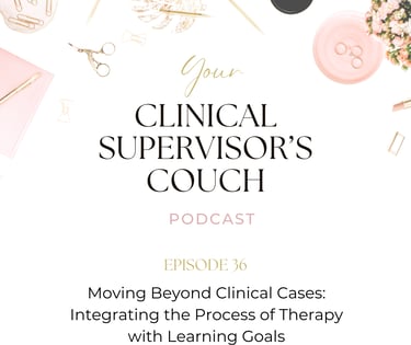 Podcast episode: Your clinical supervisor's couch