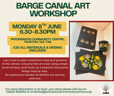 Poster for a Barge Canal Art Workshop at Priorswood Community Centre in Taunton featuring traditional canal folk art