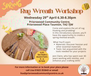 Promotional flyer for a Spring Rug Wreath Workshop at Priorswood Community Centre in Taunton.